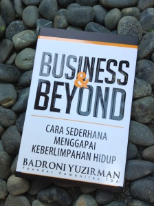 Buku Business & Beyond oleh Badroni Yuzirman